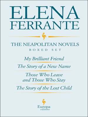 cover image of The Neapolitan Novels by Elena Ferrante Boxed Set